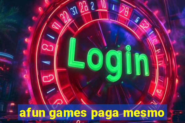 afun games paga mesmo